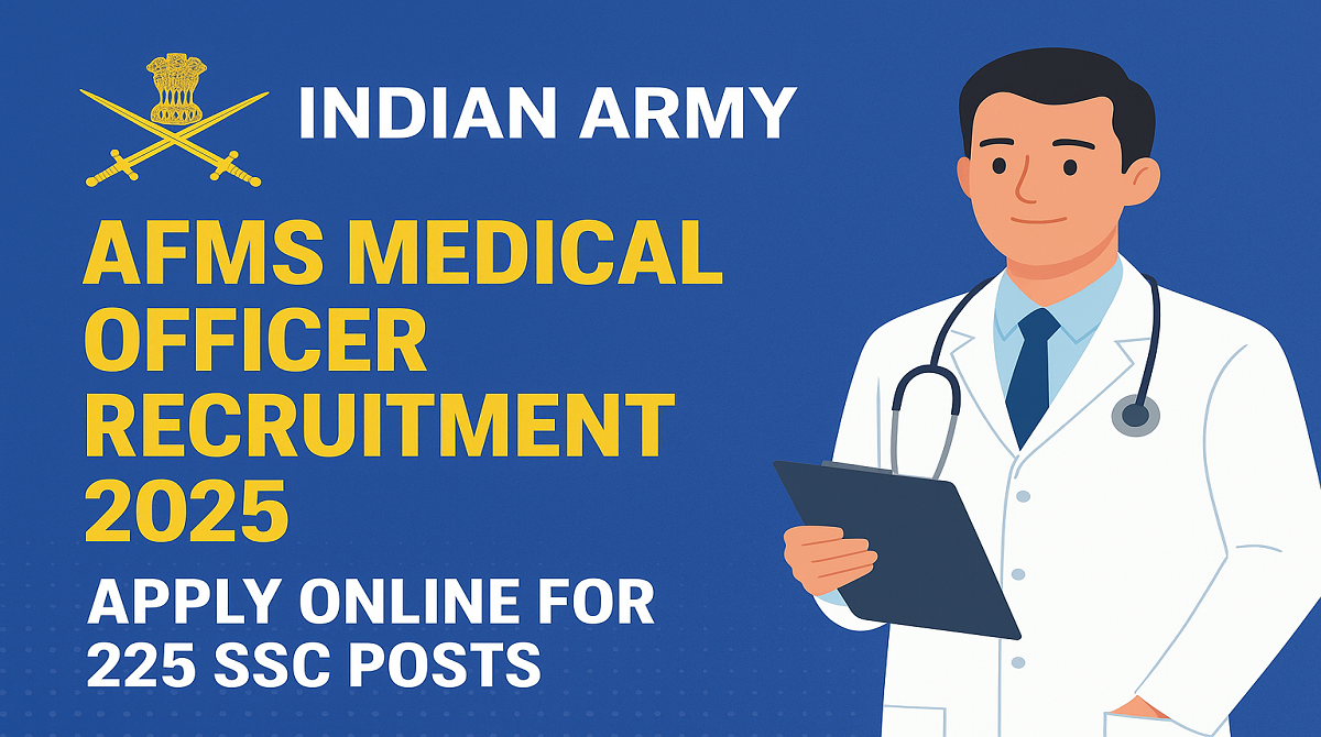 Indian Army AFMS Medical Officer Recruitment 2025