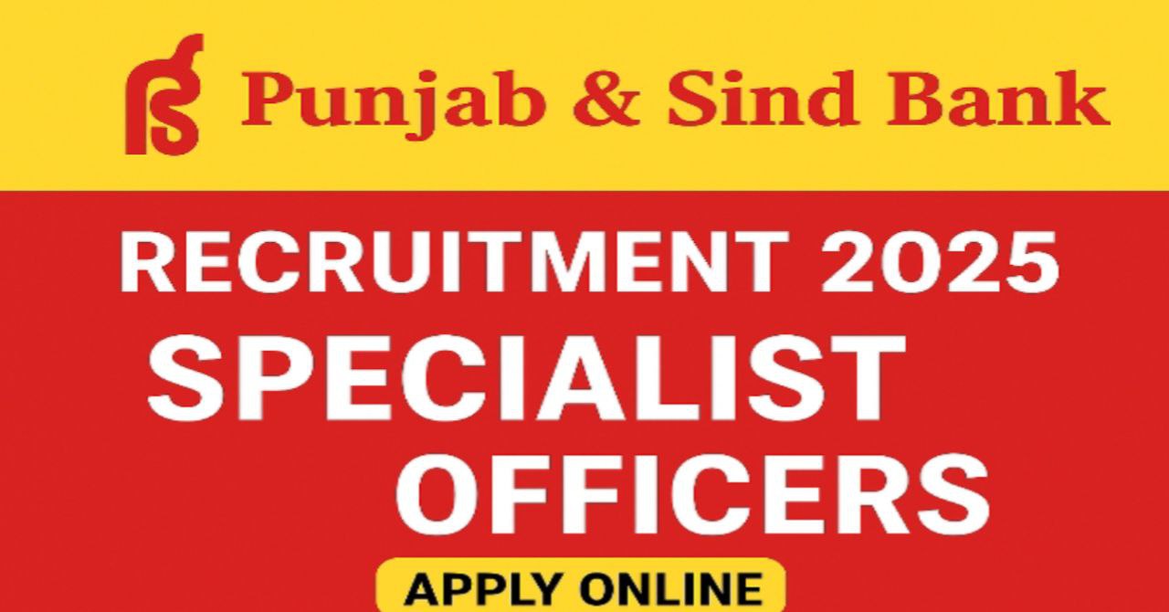 Punjab & Sind Bank Recruitment 2025