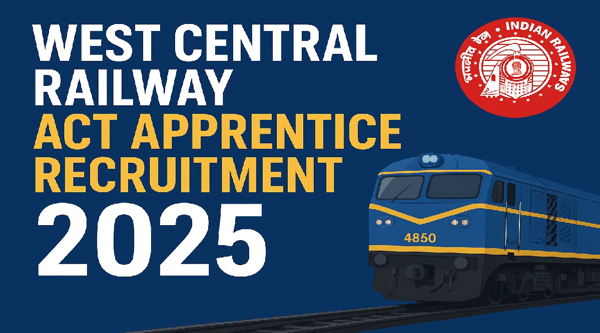West Central Railway Act Apprentice Recruitment 2025