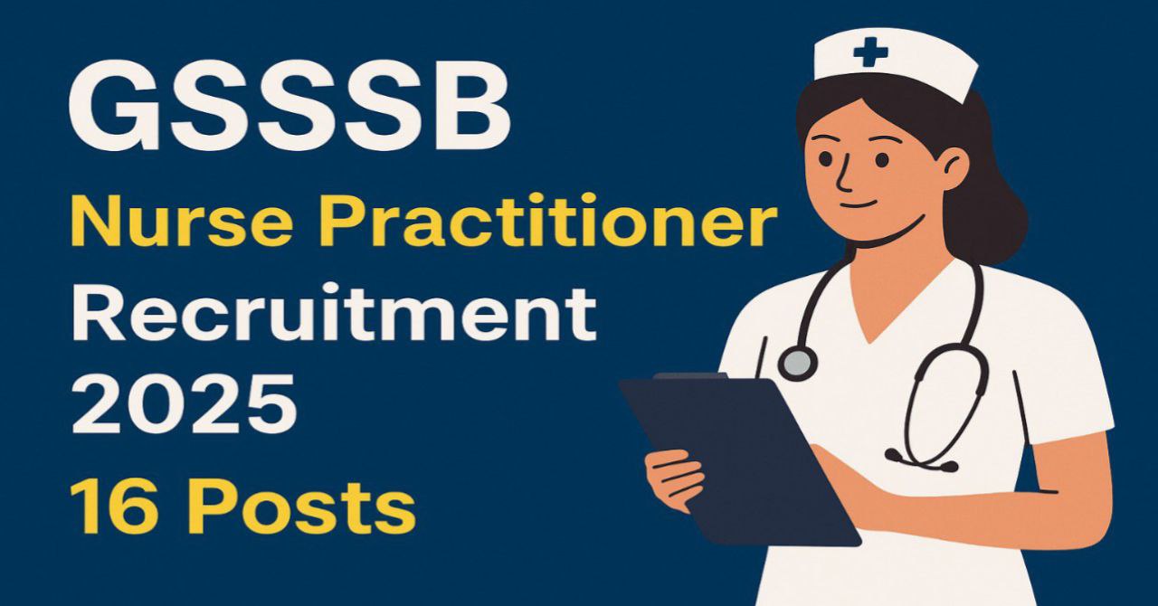 GSSSB Nurse Practitioner Recruitment 2025