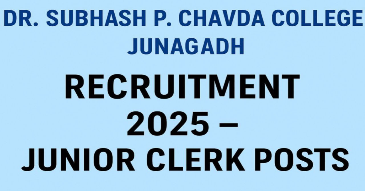 Dr. Subhash P. Chavda College Junagadh Recruitment 2025