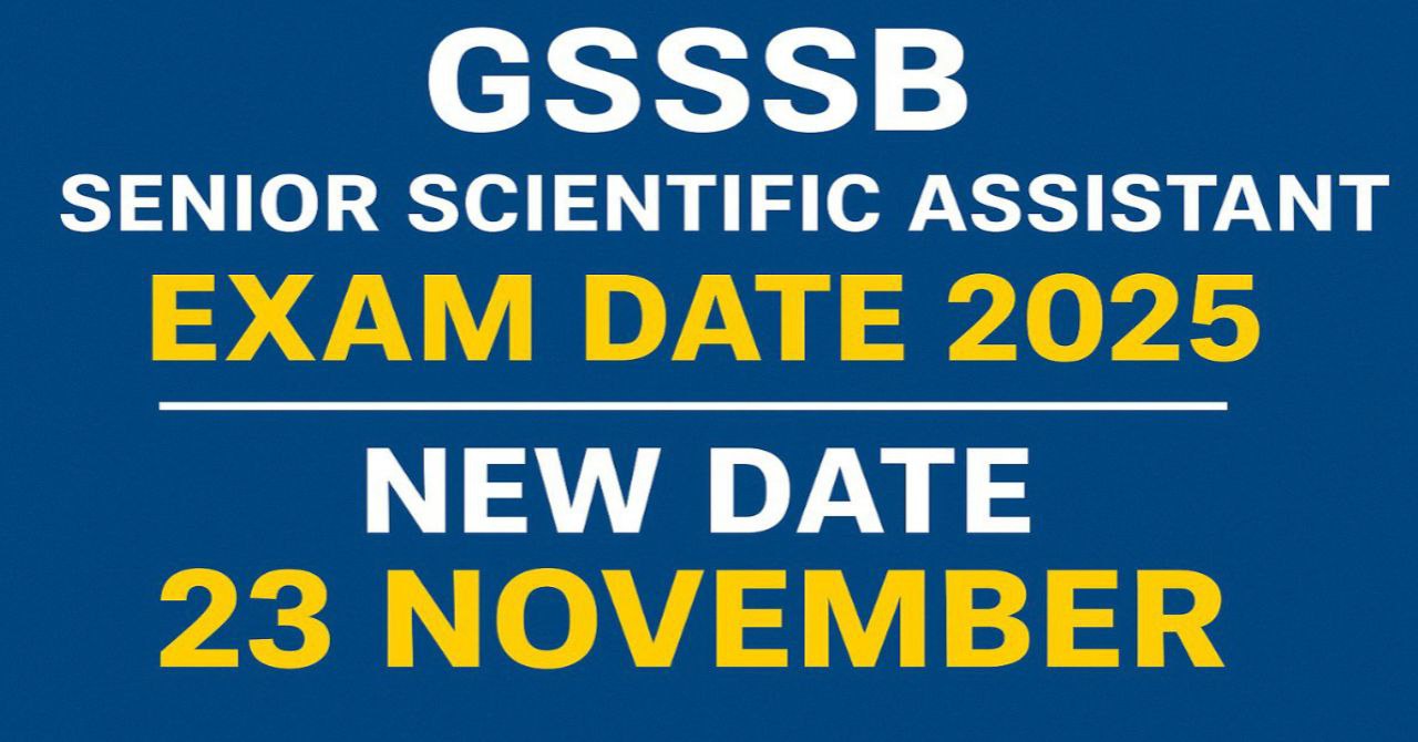 GSSSB Senior Scientific Assistant Class 3 Exam Date 2025